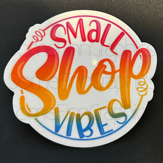 Small Shop Vibes Sticker