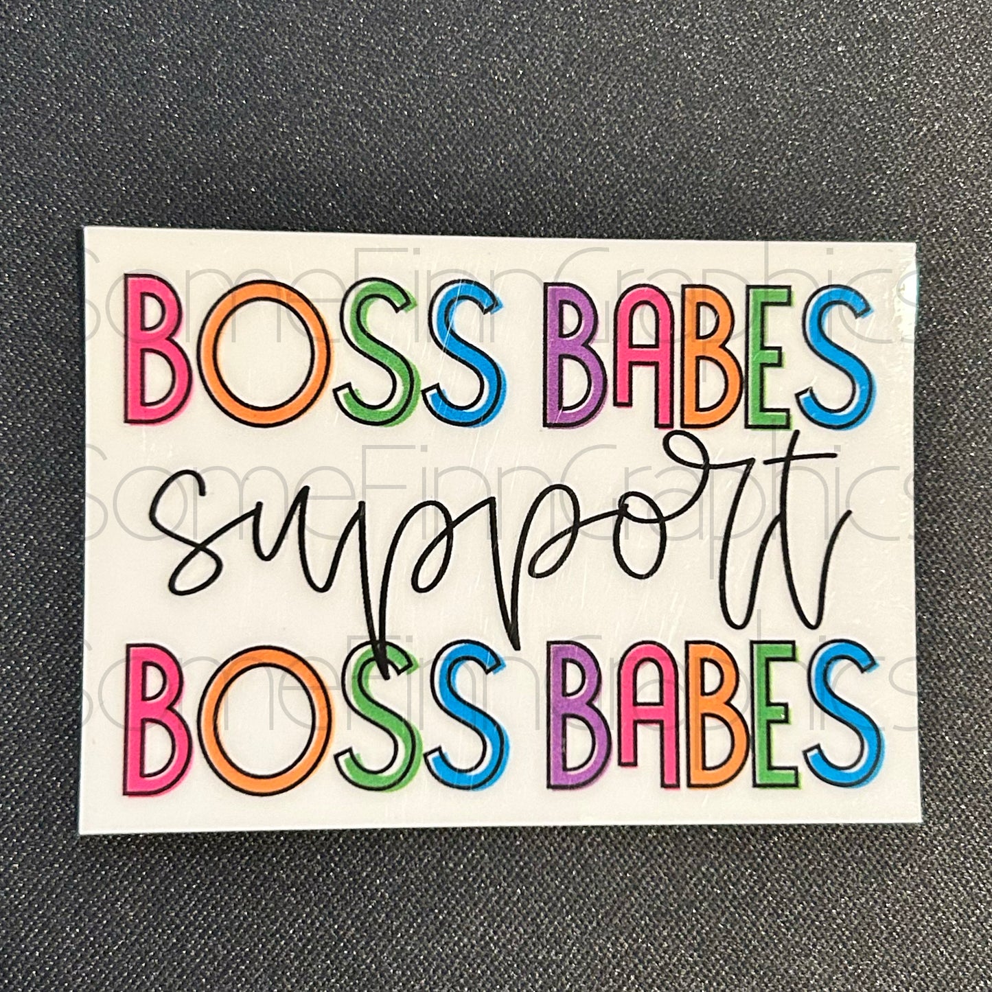 Boss Babes Support Boss Babes Sticker