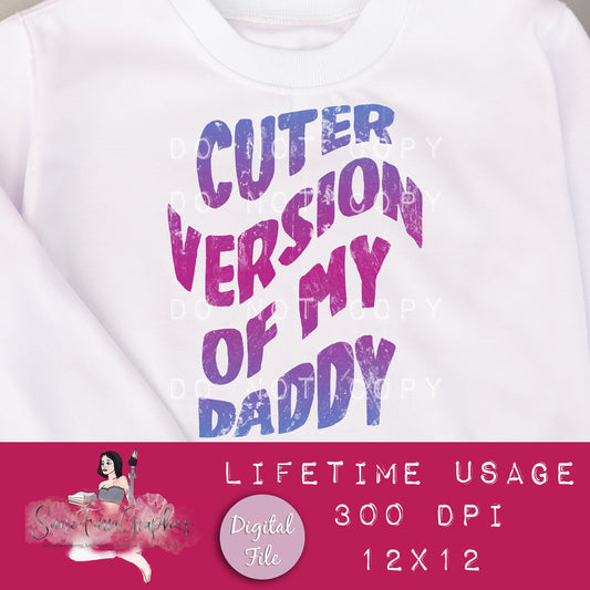 Cuter Version of Daddy Sublimation Graphic